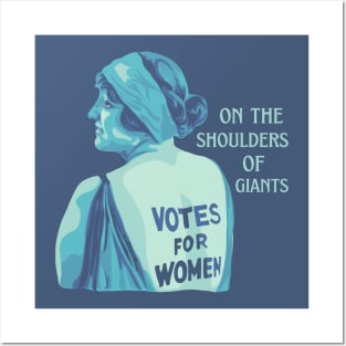 On The Shoulders Of Suffragettes Posters and Art